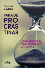Para de procrastinar! 5 semanas para transformares a tua vida