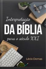 Interpretação Da Bíblia Para O Século Xxi