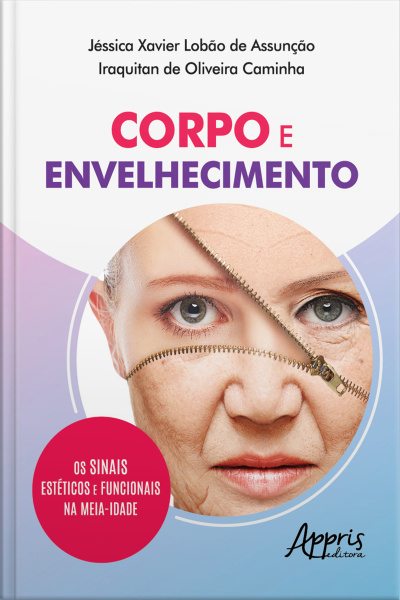 Corpo E Envelhecimento: Os Sinais Estéticos E Funcionais Na Meia-idade