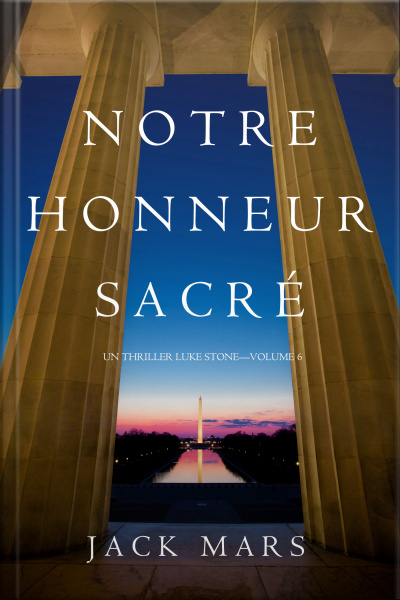 Notre Honneur Sacré (un Thriller Luke Stone—volume 6)