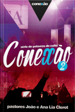 Manual Conexão: Série De Palavras Dos Cultos Conexão