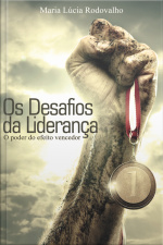 Os Desafios Da Liderança: O Poder Do Efeito Vencedor