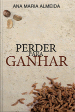 Perder Para Ganhar