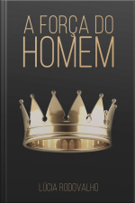 A Força Do Homem