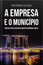 A Empresa E O Município: Parceria Para O Desenvolvimento Econômico-social