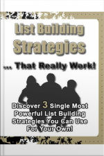 List Building Strategies That Really Work