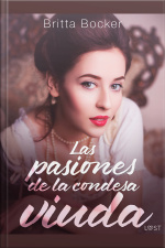 Las Pasiones De La Condesa Viuda - Y Otros Cuentos