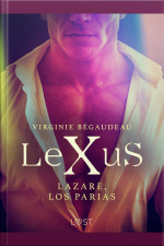 Lexus : Lazare, Los Parias