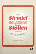 Entre Strudel, Bolachas E Stollen: Receitas E Memórias