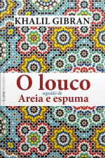O Louco Seguido De Areia E Espuma