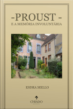 Proust E A Memória Involuntária