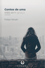 Contos De Uma Vida Sem Graça