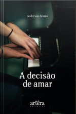 A Decisão De Amar