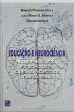 Educação E Neurociência: Processos Neurológicos, Histórico-culturais, Cognitivos, Psicossociais E A Formação Humana