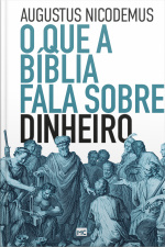 O Que A Bíblia Fala Sobre Dinheiro