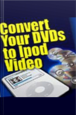 Convert Dvds To Ipod Video