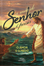 A Mão Do Senhor É Poesia: O Amor E O Medo