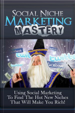 Social Niche Marketing Mastery