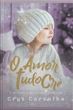 Amor Tudo Crê: Uma História De Amor Fraternal
