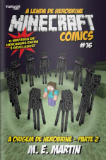 Minecraft Comics - A origem de Herobrine - Parte 2 - 15/06/2020