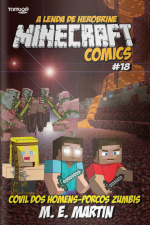 Minecraft Comics - Covil dos homens-porcos zumbis - 13/07/2020