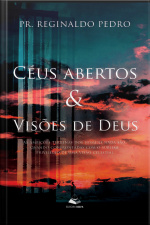 Céus Abertos  Visões de Deus