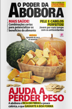 O Poder Dos Alimentos - O Poder da Abóbora - Edição Nº1