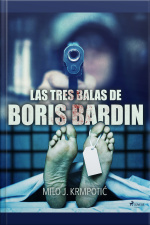 Las Tres Balas De Boris Bardin
