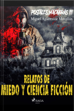 Postales Macabras Iii: Relatos De Miedo Y Ciencia Ficción