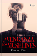 La Venganza De Los Muselines