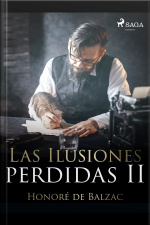 Las Ilusiones Perdidas Ii
