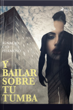 Y Bailar Sobre Tu Tumba