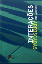 Interações Arriscadas