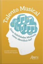 Talento Musical: Altas Habilidades Musicais, Como Identificá-las?