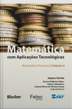 Matemática Com Aplicações Tecnológicas - Volume 4: Matemática Financeira