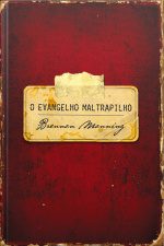 O Evangelho Maltrapilho