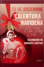 13 De Diciembre: Calentura Navideña