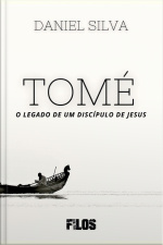 Tomé: O Legado De Um Discípulo De Jesus