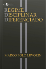 Regime Disciplinar Diferenciado: Rdd
