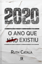 2020 O Ano Que Não Existiu