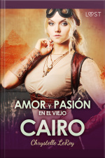 Amor Y Pasión En El Viejo Cairo - Un Relato Corto Erótico
