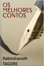 Os Melhores Contos De Rabindranath Tagore