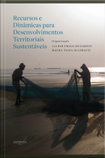 Recursos e dinâmicas para desenvolvimentos territoriais sustentáveis