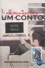 A Política não Vale um Conto