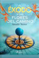 El Éxodo Y Las Flores Del Camino