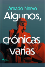 Algunos, Crónicas Varias