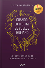 Cuando lo digital se vuelve humano: La transformación de la relación con el cliente