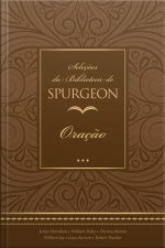 Seleções Da Biblioteca De Spurgeon: Oração
