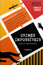 Crimes Impossíveis: Crimes De Quarto Fechado