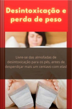 Desintoxicação E Perda De Peso